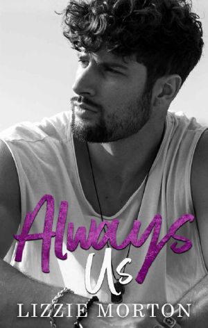 Always Us: A Second Chance Rock Star Romance