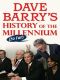 Dave Barry's History of the Millennium (So Far)