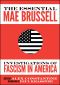 The Essential Mae Brussell · Investigations of Fascism in America