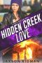 Hidden Creek Love (Hidden Creek High Book 2)