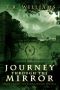 Rising World Trilogy 02 - Journey Through the Mirror