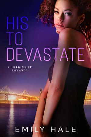 His to Devastate · A Billionaire Romance (Lee Family Billionaires Book 4)