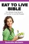 Eat to Live Bible · the Ultimate Cheat Sheet & 70 Top Eat to Live Diet Recipes