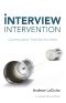 Interview Intervention · Communication That Gets You Hired · A Milewalk Business Book