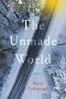 The Unmade World