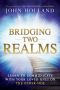 Bridging Two Realms · Learn to Communicate With Your Loved Ones on the Other-Side