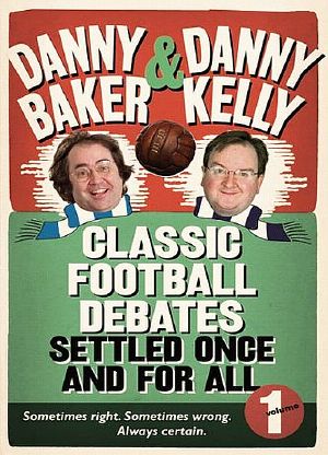 Classic Football Debates Settled Once and for All, Vol.1