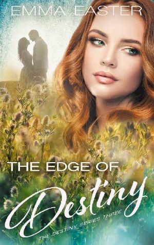 The Edge of Destiny (The Destiny Series Book 3)