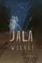 Jala and the Wolves