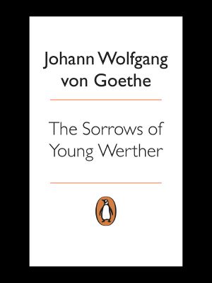 The Sorrows of Young Werther (Penguin Red Classics)