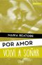 Volví a soñar (Por amor)