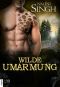 Wilde Umarmung (Psy Changeling)