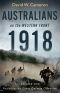 Australians on the Western Front 1918 Volume I