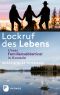 Lockruf des Lebens · Unser Familiensabbatical in Kanada