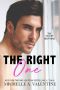 The Right One: A Single-Dad, Second Chance Romance (The Decker Brothers Book 1)