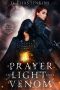 A Prayer of Light and Venom (Age of Ashes Book 1)