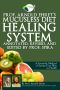 Prof. Arnold Ehret's Mucusless Diet Healing System · Annotated, Revised, and Edited by Prof. Spira