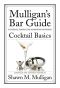 Cocktail Basics · Mulligan's Bar Guide