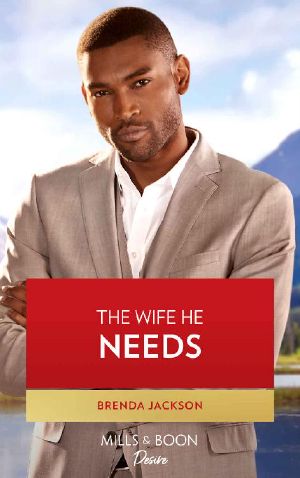 The Wife He Needs (Mills & Boon Desire) (Westmoreland Legacy · the Outlaws, Book 1)