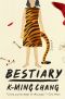 Bestiary, A Novel