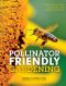 Pollinator Friendly Gardening