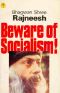 Beware of Socialism