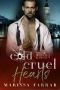 Cold Cruel Hearts: A Dark Mafia Captive Romance (London Mafia Kings Book 2)