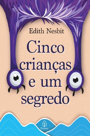 Cinco crianças e um segredo (Clássicos da literatura mundial)