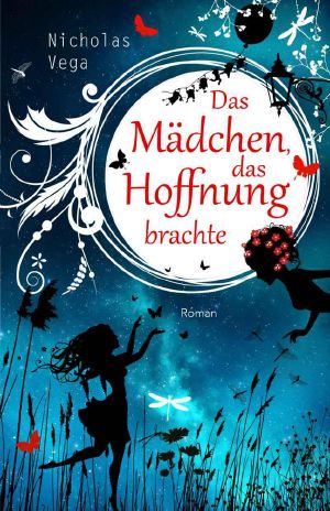 Das Mädchen das Hoffnung brachte