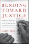 Bending Toward Justice