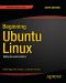 Beginning Ubuntu Linux · 6th Edition