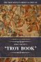 A Middle English Iliad · John Lydgate's Troy Book · A Modern Translation