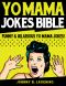 Yo Mama Jokes Bible: Funny & Hilarious Yo Mama Jokes