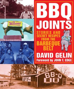 BBQ Joints Stories and Secret Recipes From the Barbeque Belt