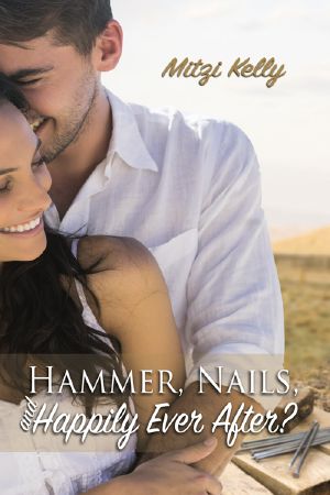 Hammer, Nails, and Happily Ever After?