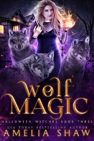 Wolf Magic (Halloween Witches Book 3)