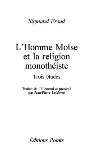 L'Homme Moïse Et La Religion Monothéiste