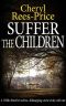 Suffer the Children: A Welsh detective tackles a kidnapping and a tricky cold case (DI Winter Meadows Book 3)