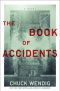 The Book of Accidents · A Novel