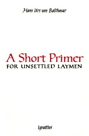 A Short Primer for Unsettled Laymen