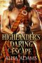 Highlander's Daring Escape (Scottish Medieval Highlander Romance)