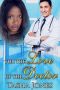 For the Love of the Doctor (BWWM Romance)