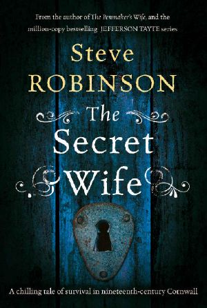 The Secret Wife · 'Room' Meets 'Rebecca' in a Chilling Tale of Survival in Nineteenth-Century Cornwall