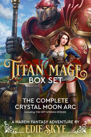 Titan Mage Box Set · The Complete Crystal Moon Arc