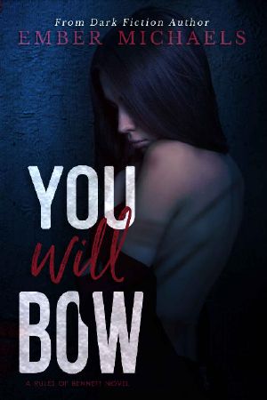 You Will Bow (Rules of Bennett Book 2)