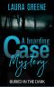 Buried in the Dark (A Boarding Case Mystery Book 2)