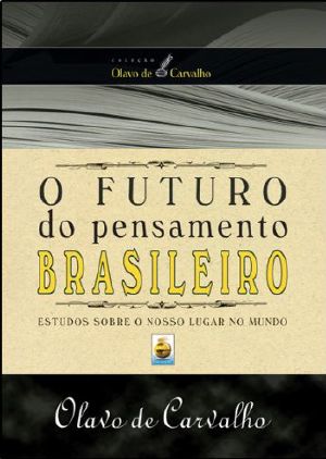 O Futuro do Pensamento Brasileiro