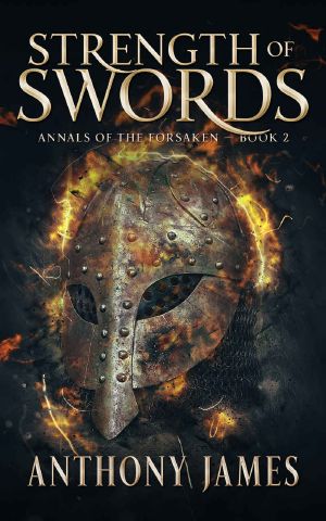 Strength of Swords (Annals of the Forsaken Book 2)