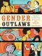 Gender Outlaws · the Next Generation