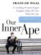 Our Inner Ape